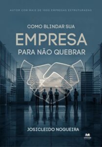 Capa - Livro Blindar Sua Empresa Para Não Quebrar - Autor Josicleido Nogueira